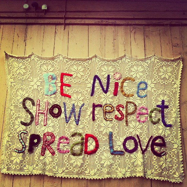 Garnapa's Rules to Live By: 'BE NiCe. SHoW resPect. SPreaD LOVe.'