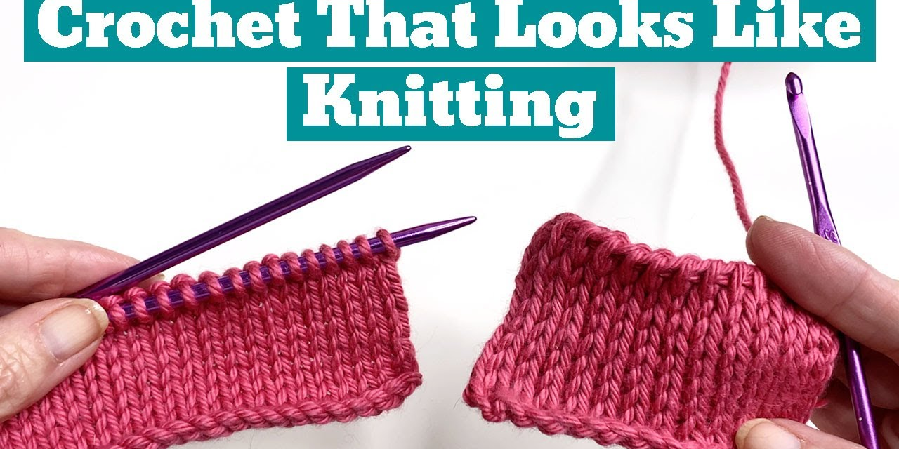 Make Your Crochet Look Like Knitting – Another Genius Knithack!