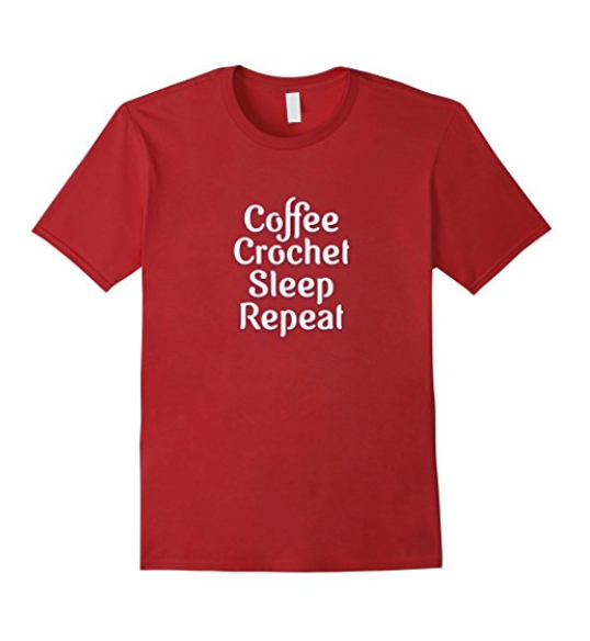 ‘Coffee, Crochet, Sleep, Repeat’ T-Shirt for Crocheters