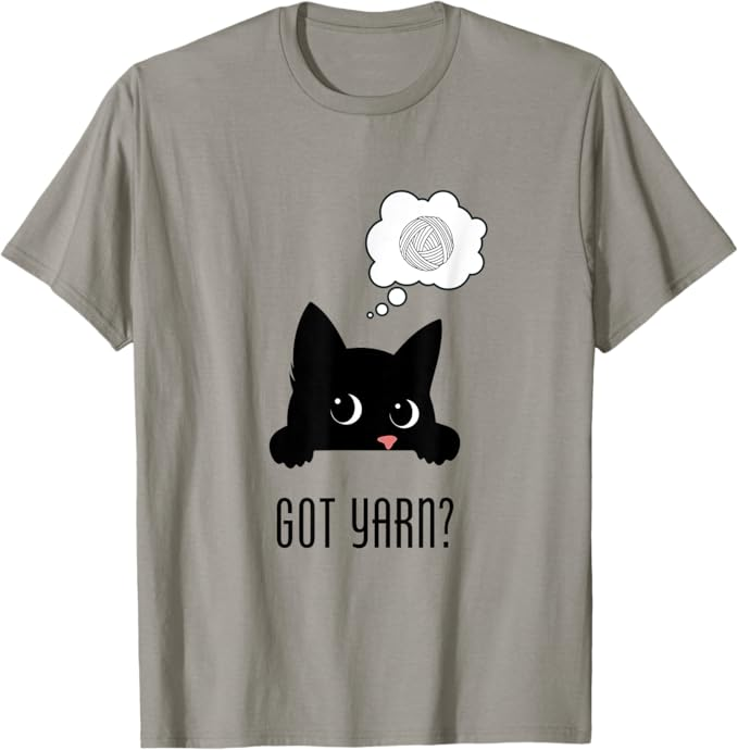 Got Yarn? Kitty-Cat & Dog T-Shirts for Knitters and Crocheters