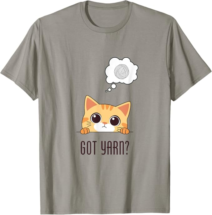 Got Yarn? Kitty-Cat & Dog T-Shirts for Knitters and Crocheters