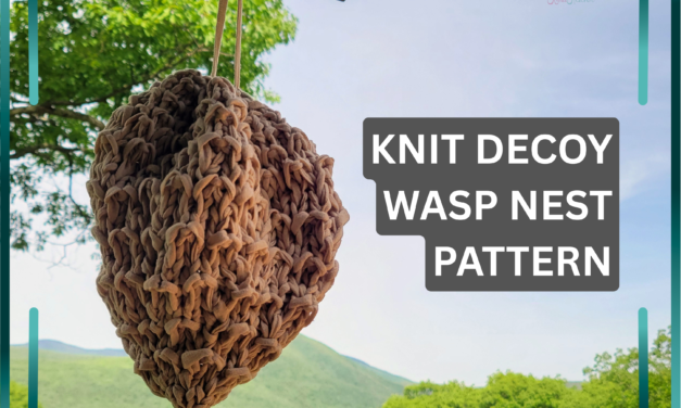 Country Life Hack: Knit Your Own Wasp Nest Decoy
