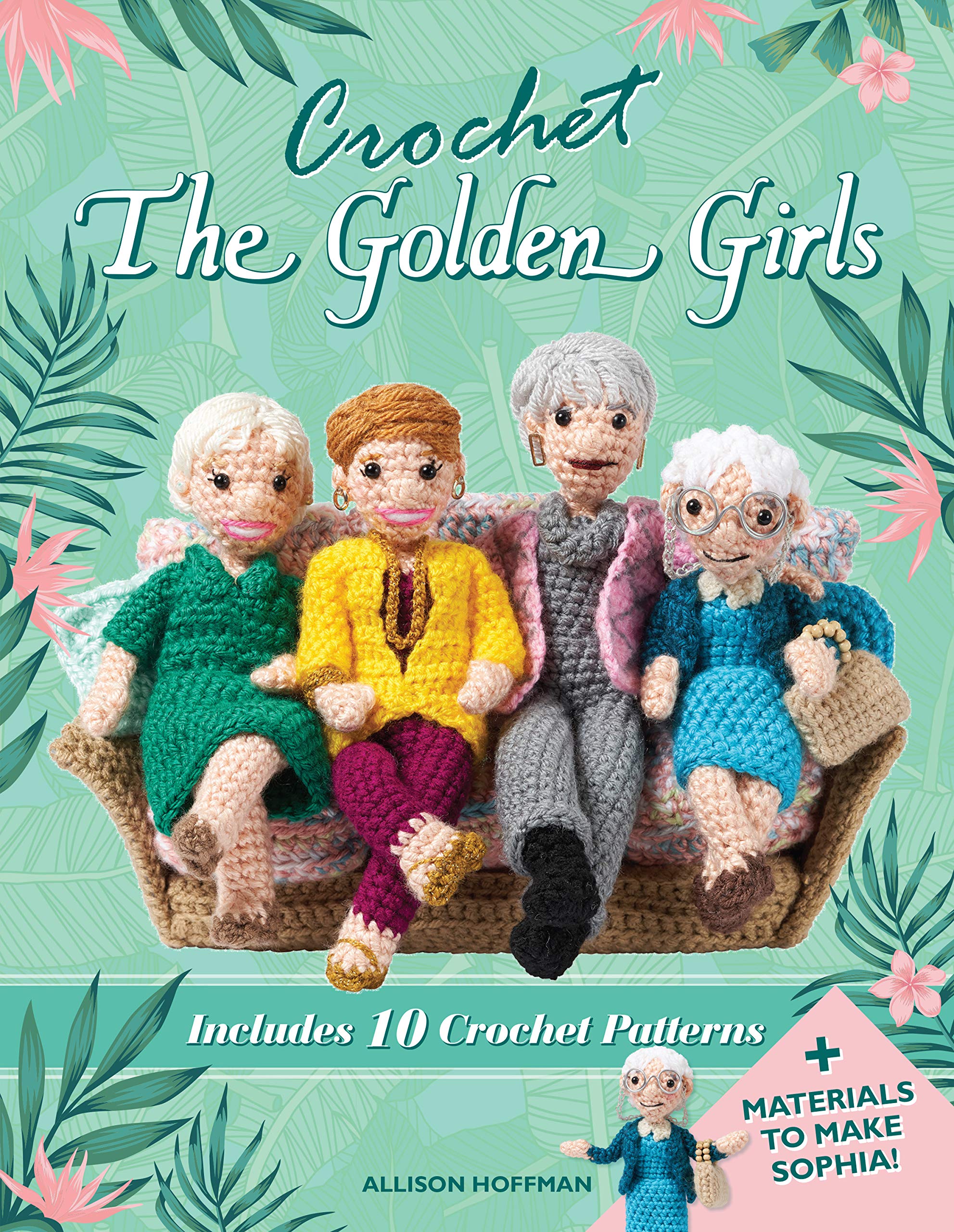 Pre-Order Your Copy of Crafty Is Cool's 'Golden Girls' Crochet Kit!