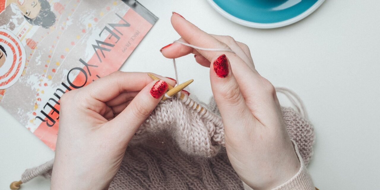 10 Reasons Why Knitting Is Beneficial To Your Health