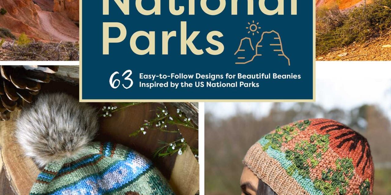 NEW BOOK: Pre-Order Your Copy of Knitting the National Parks By Nancy Bates