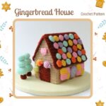 Gingerbread House Pattern For Crocheters!