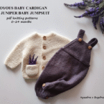 Pattern To Knit a Joyous Baby Cardigan and Juniper Baby Jumpsuit